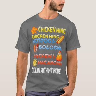 Chicken Wing Chicken Wing Hotdog and Bologna T-Shirt