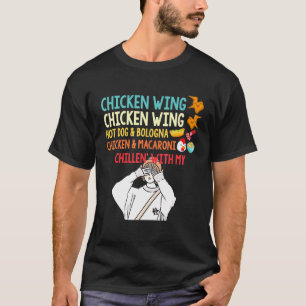 Chicken Wing Chicken Wing Hotdog Bologna Chicken M T-Shirt