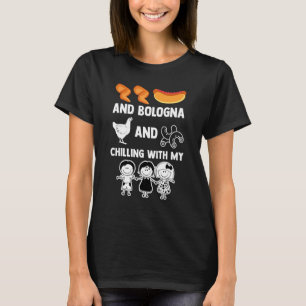 Chicken Wing Hot Dog Bologna Chilling With My Kids T-Shirt