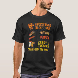 Chicken Wing Hotdog Bologna Chicken Macaroni Food T-Shirt