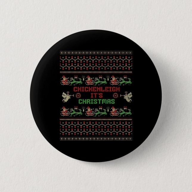 Chickenleigh It's Christmas Funny Xmas  2 Inch Round Button (Front)
