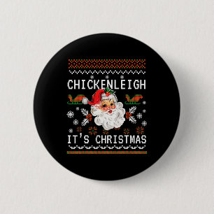 Chickenleigh It's Christmas Funny Xmas 9  2 Inch Round Button