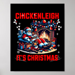 Chickenleigh It's Christmas Funny Xmas Tee  Poster