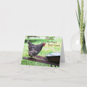 Chickens Are Man's Best Friend Note Card