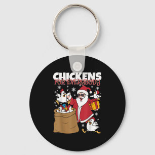 Chickens For Everybody Funny Christmas Chicken Wom Keychain