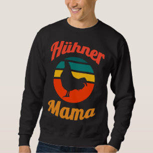 Chickens mom sweatshirt