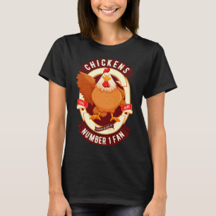 Chickens Number One Fan Hen Lover T-Shirt