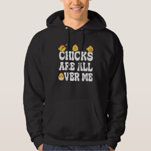 Chicks Are All Over Me Easter  Baby Chicken Kids B Hoodie