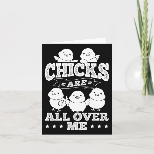 Chicks Are All Over Me Easter Funny By  Card (Front)