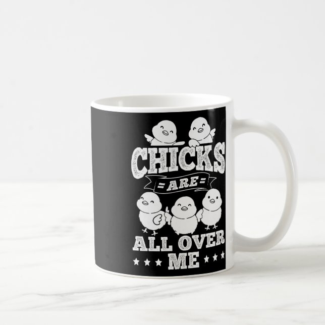 Chicks Are All Over Me Easter Funny By  Coffee Mug (Right)