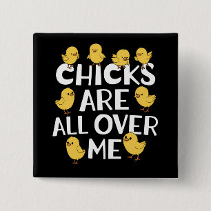 Chicks Are All Over Me Funny Easter 2 Inch Square Button