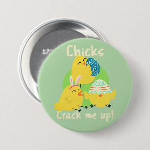 Chick's Crack Me Up! Easter Button