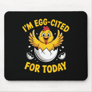 Chicks Design Chicken Lover Egg-cited Hatching Chi Mouse Pad