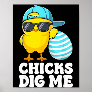 Chicks dig easter toddler boys men happy easterChi Poster