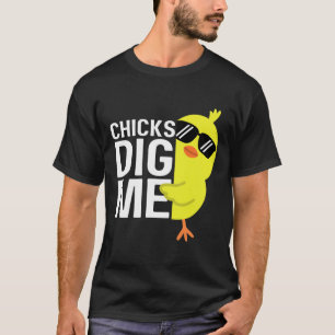 Chicks Dig Me Boys Men Happy Easter Funny Quote T-Shirt