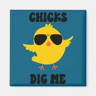Chicks Dig Me Cool Easter Bird Shades Sungles  Magnet