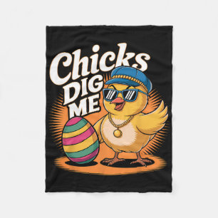 Chicks Dig Me Easter Happy Easter Day Funny Easter Fleece Blanket