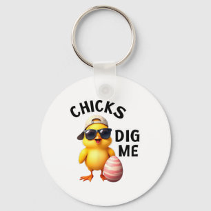 Chicks Dig Me Easter Keychain