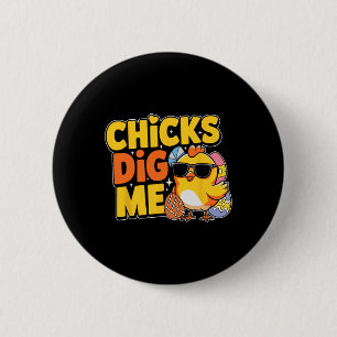 Chicks Dig Me Easter Toddler Boys Men Happy Easter 2 Inch Round Button