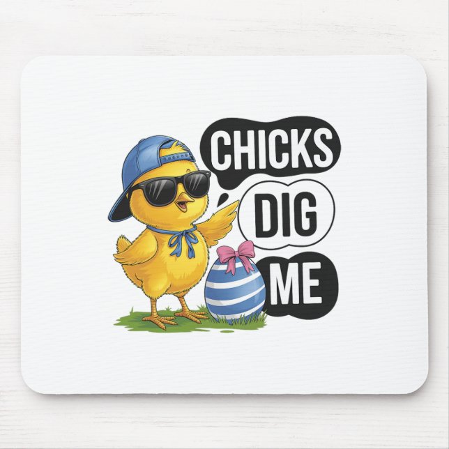 Chicks Dig Me Easter Toddler Boys Men Happy Easter Mouse Pad (Front)