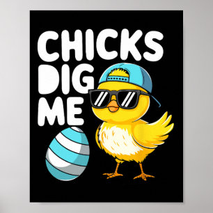 Chicks Dig Me Easter Toddler Boys Men Happy Easter Poster