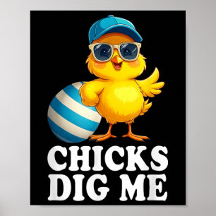 Chicks Dig Me Easter Toddler Boys Men Happy Easter Poster