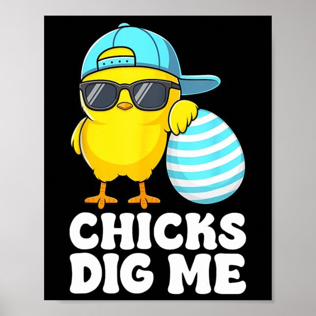 Chicks Dig Me Easter Toddler Boys Men Happy Easter Poster (Front)
