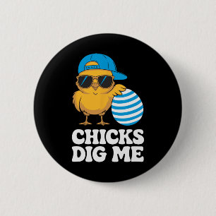 Chicks Dig Me Easter Toddler Boys Men Kids Happy E 2 Inch Round Button