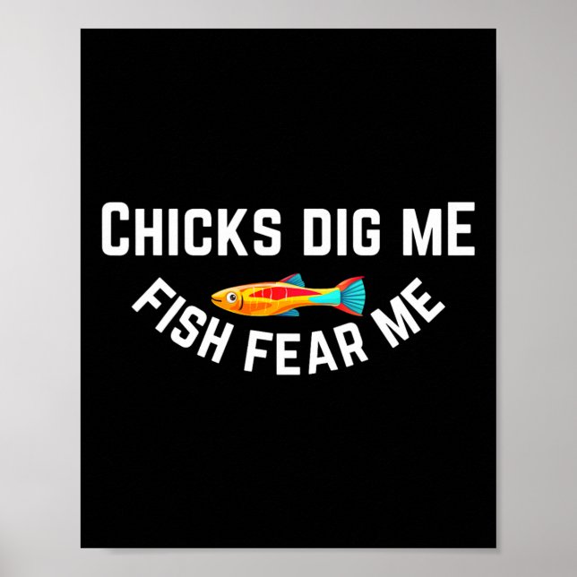 Chicks Dig Me Fish Fear Me  Poster (Front)