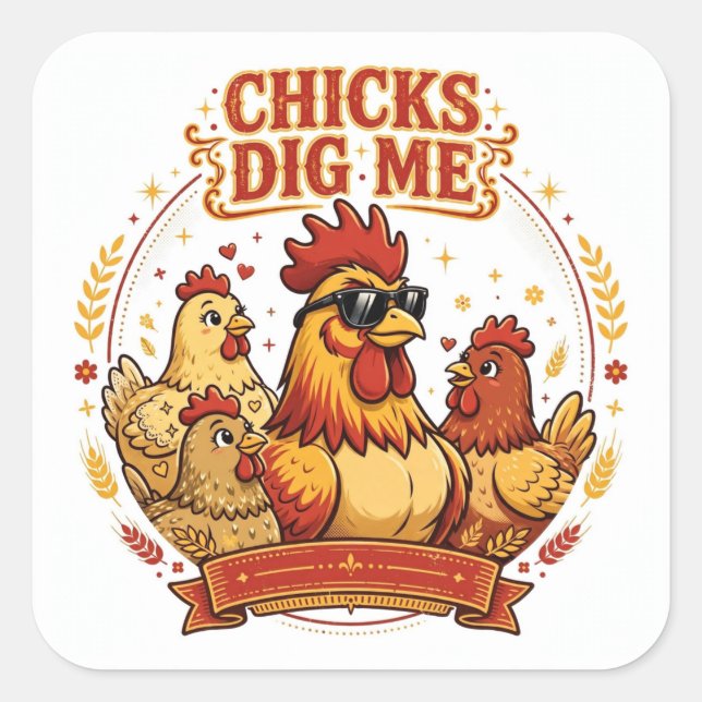 CHICKS DIG ME Funny Chicken Sticker (Front)