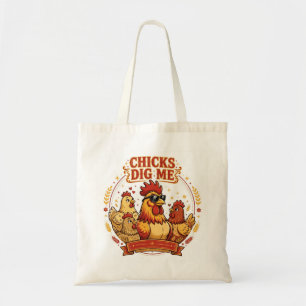 CHICKS DIG ME Funny Chicken Tote Bag