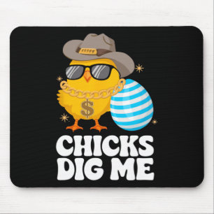 Chicks Dig Me Funny Happy Easter Sunday Outfit Wom Mouse Pad