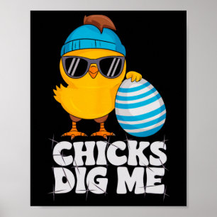 Chicks Dig Me Funny Happy Easter Sunday Outfit Wom Poster