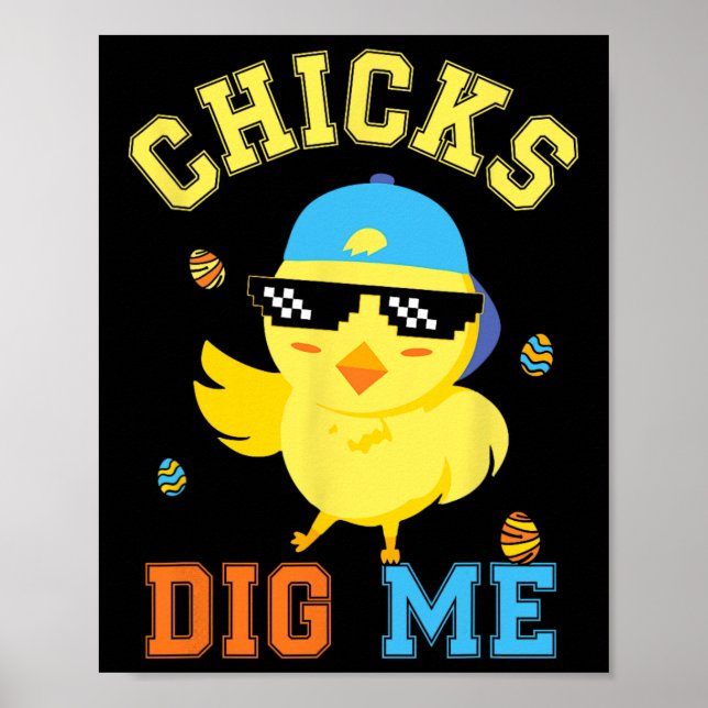 Chicks Dig Me Happy Easter Egg Hunt Kids Boys Fun  Poster (Front)