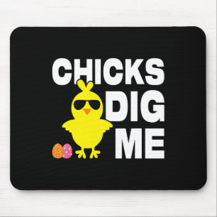 Chicks Dig Me Men Boys Funny Easter Egg Hunting Mouse Pad