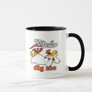 Chicks Dig Me Mug