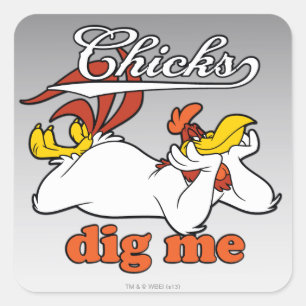 Chicks Dig Me Square Sticker