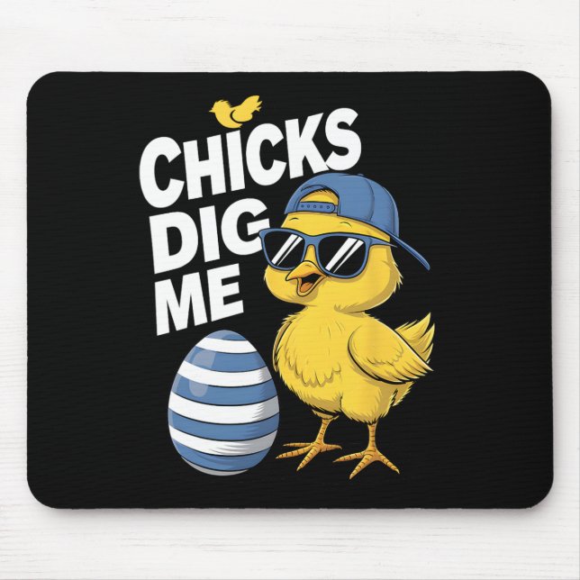 Chicks Dig Me Toddler Boy Easter Boys Easter Toddl Mouse Pad (Front)