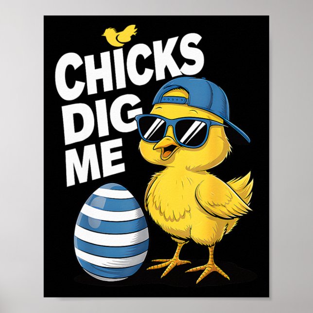 Chicks Dig Me Toddler Boy Easter Boys Easter Toddl Poster (Front)