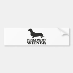 Chicks Dig My Wiener Bumper Sticker