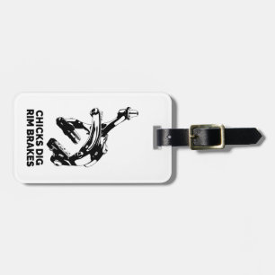 Chicks Dig Rim Brakes Luggage Tag