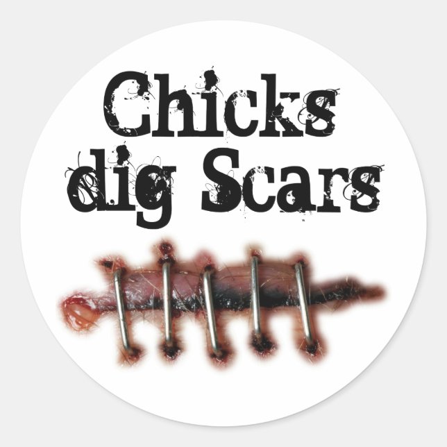 Chicks Dig Scars Classic Round Sticker (Front)