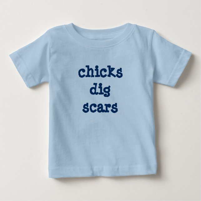 chicks dig scars new shirt (Front)