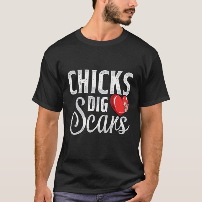 Chicks Dig Scars Open Heart Surgery Recovery Survi T-Shirt (Front)