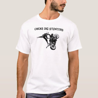 Chicks Dig Stunters T-Shirt
