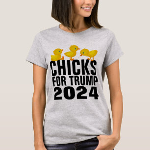 CHICKS FOR TRUMP 2024 WOMEN'S T-SHIRTS