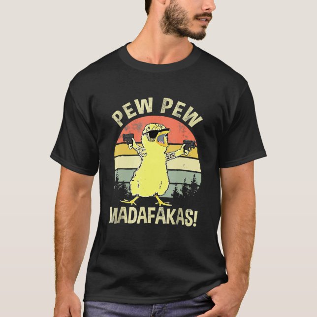 Chicks Pew Pew Madafakas Vintage Chick T-Shirt (Front)