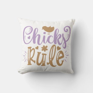Chicks Rule Easter Quote Throw Pillow