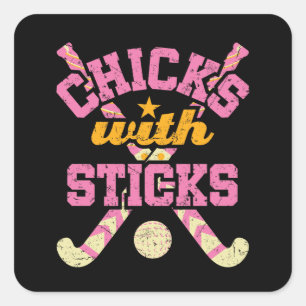 Chicks with Sticks Field Hockey Women Square Sticker