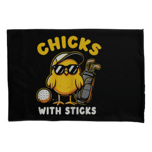 Chicks With Sticks Golfer Girl Woman Golf Club Gol Pillowcase